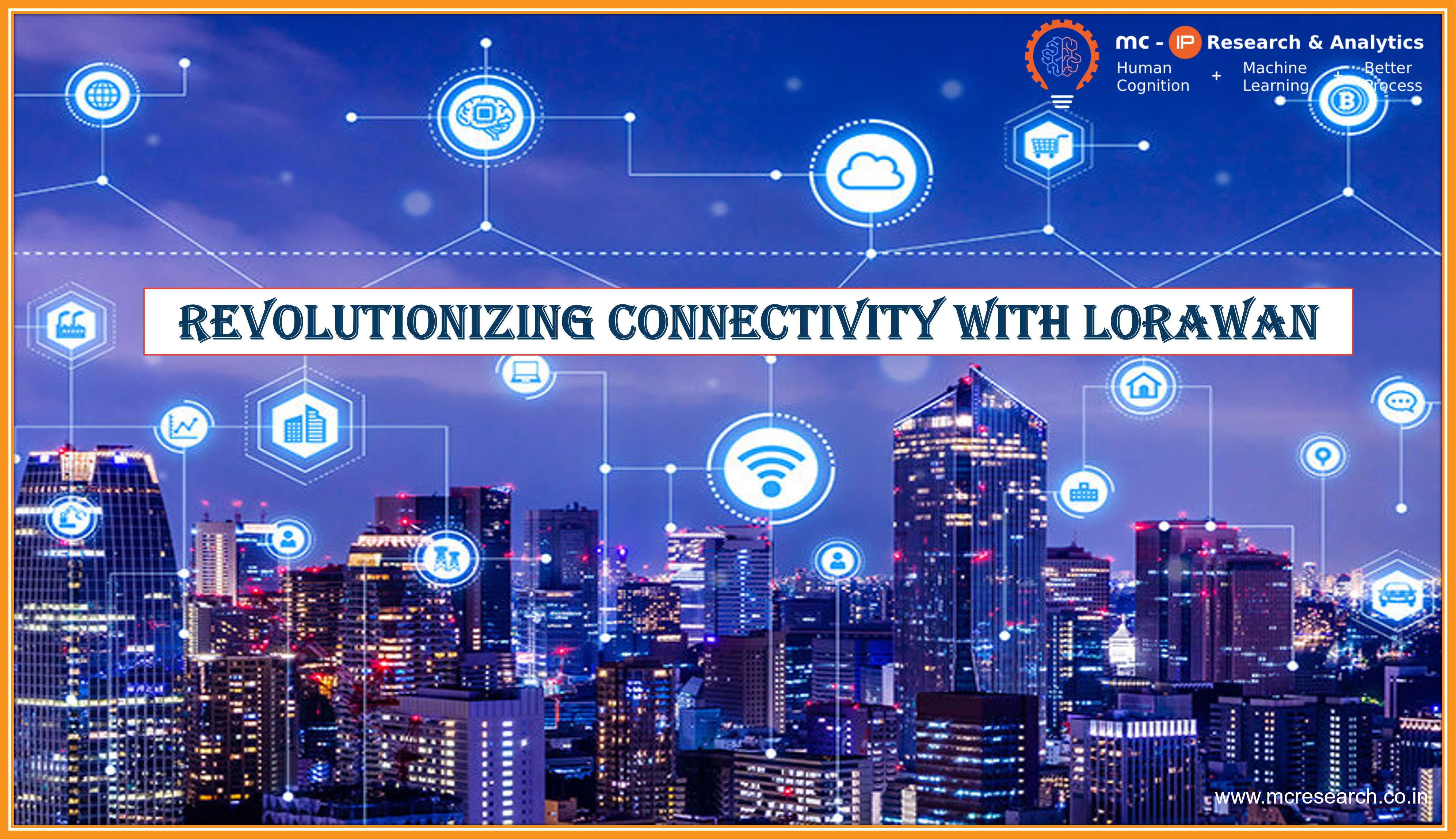 Revolutionizing Connectivity with LoRaWAN
